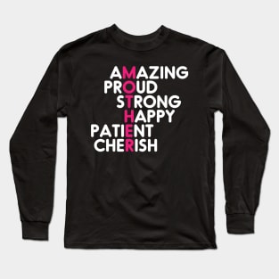 Amazing Proud Strong Happy Patient Cherish -Mother's Day Long Sleeve T-Shirt